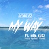 My Way (feat. Kida Kudz) - Single