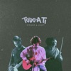 Todo A Ti (All To You) - Single