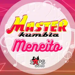 Meneito - Single - Master Kumbia Meneito - Single - Master Kumbia