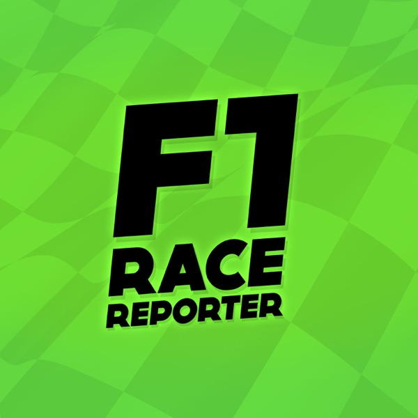 F1 RaceReporter - Formule 1 Podcast F1 RaceReporter - Formule 1 Podcast
