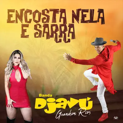 Encosta Nela e Sarra - Single - Banda Djavú