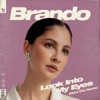 Brando - Look into My Eyes