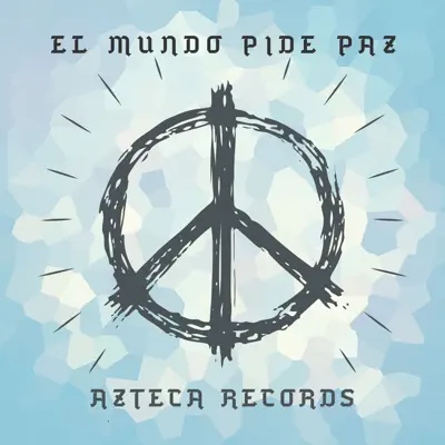 El Mundo Pide Paz - Single (feat. La Maquinaria Norteña, La Energia Norteña, La Alianza Norteña, La Fiera de Ojinaga, Los Pescadores Del Rio Conchos, Brayan Salcedo, Los Compas SN, Norteño 4.5, Conjunto Peña Bl - La Reunión Norteña El Mundo Pide Paz - Single (feat. La Maquinaria Norteña, La Energia Norteña, La Alianza Norteña, La Fiera de Ojinaga, Los Pescadores Del Rio Conchos, Brayan Salcedo, Los Compas SN, Norteño 4.5, Conjunto Peña Bl - La Reunión Norteña