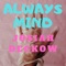 Always Mind - Josiah Deckow lyrics