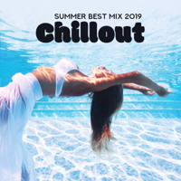 Chili House - Summer Best Mix 2019: Chillout Tunes and Best of Deep Chill House Music artwork