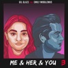 Me & Her & You (feat. Emily Middlemas) - Single