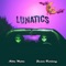 Lunatics (feat. Jason Furlong) - Nobu Watts lyrics