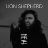 Lion Shepherd - Dazed by Glory