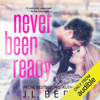 Never Been Ready (Unabridged) - J.L. Berg