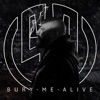 Bury Me Alive - Single, 2019