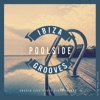 Ibiza Poolside Grooves, Vol. 10