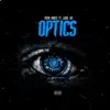 Optics (feat. LOUIE JAY) - Single album lyrics, reviews, download