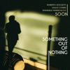 Something Out of Nothing