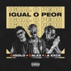 Igual o Peor - Single