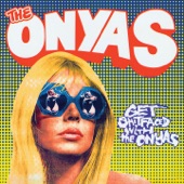 The Onyas - Weapon