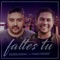 Que No Me Faltes Tú (feat. Franco Figueroa) - Patricio Vasquez lyrics