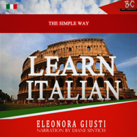 Eleonora Giusti - The Simple Way to Learn Italian (Unabridged) artwork