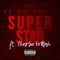 Superstar (feat. Charlie Fettah) - 4life Music lyrics