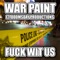 Fuck Wit Us (feat. Doomsday Productions) - War Paint lyrics