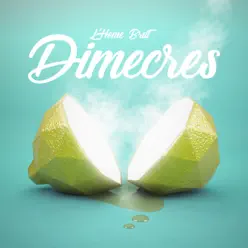 Dimecres - Single - L'Home Brut Dimecres - Single - L'Home Brut