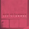 Quise Ser Tu Amante (feat. Manuel García) - Single album lyrics, reviews, download