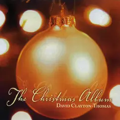 The Christmas Album by David Clayton-Thomas album reviews, ratings, credits