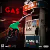 Stream & download Gas (feat. Brisco) - Single