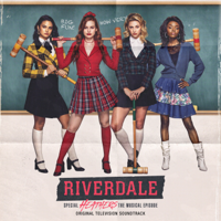 Riverdale Cast - Riverdale: Special Episode - Heathers the Musical (Original Television Soundtrack) artwork