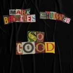 Mark Battles & Chuuwee - So Good