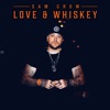 Love and Whiskey