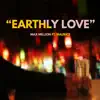 Stream & download Earthly Love (feat. Maurice) - Single