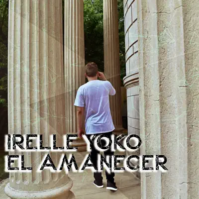 El Amanecer - Single - Irelle Yoko
