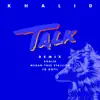 Talk (REMIX) song lyrics