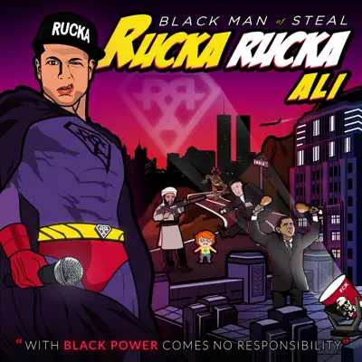 Black Man of Steal - Rucka Rucka Ali