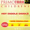 Hey Diddle Diddle (Toddler Songs Primotrax) [Performance Tracks] - EP album lyrics, reviews, download
