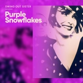 Swing Out Sister - Purple Snowflakes