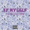 By Myself (feat. lilDAB) - Sean Mac lyrics
