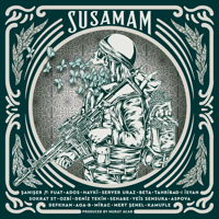 Susamam (feat. Fuat, Ados, Hayki, Server Uraz, Beta Berk Bayındır, Tahribad-ı İsyan, Sokrat St, Ozbi, Deniz Tekin, Sehabe, Yeis Sensura, Defkhan, Aga B, Mirac, Mert Şenel, Kamufle & Aspova) - Şanışer