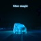 Blue Magic - Tortoz lyrics