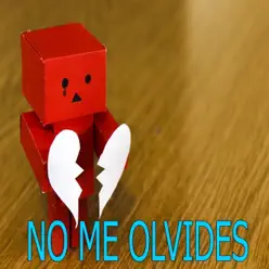 No Me Olvides - Single - Mc J Rap No Me Olvides - Single - Mc J Rap