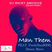 Man Them (Blender Riddim) [feat. Danny Bravo & FreshMan5000] artwork