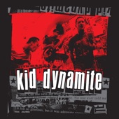 Kid Dynamite - Never Met the Gooch