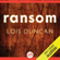 Lois Duncan - Ransom (Unabridged)