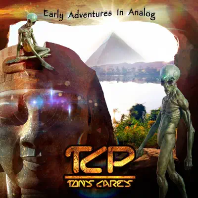 TCP: Early Adventures in Analog - Tony Carey