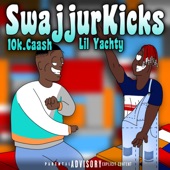 10k.Caash - SwajjurKicks (feat. Lil Yachty)
