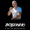 Trip do Boyzinho by Boyzinho o Rei da Bregadeira iTunes Track 2
