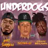Underdogs (feat. Noah-O & Oswin Benjamin) - Single album lyrics, reviews, download