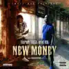 New Money (feat. Myke Rob) - Single album lyrics, reviews, download