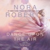 Dance Upon the Air: Three Sisters Island Trilogy, Book 1 (Unabridged)