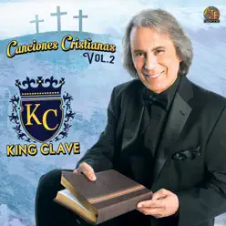 Canciones Cristianas Vol.2 - King Clave Canciones Cristianas Vol.2 - King Clave